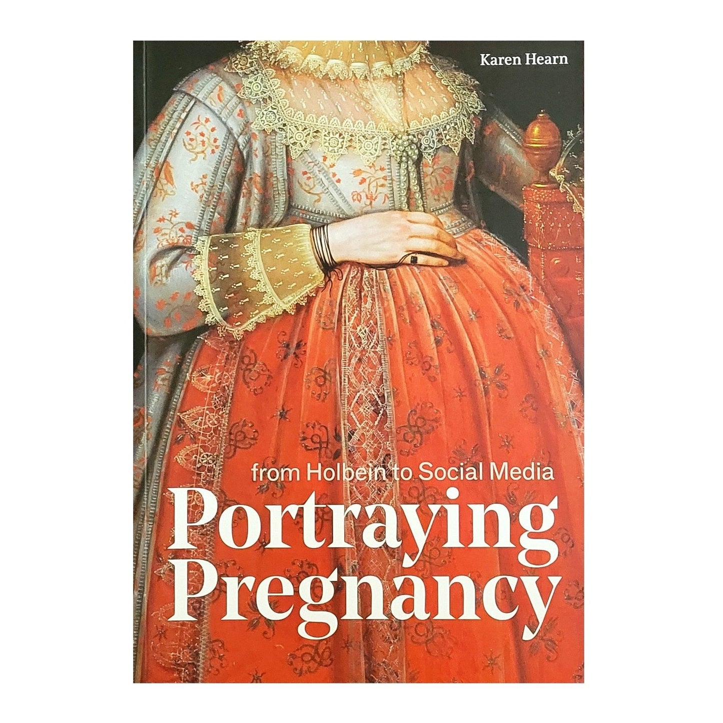 Portraying Pregnancy - Karen Hearn (paperback)