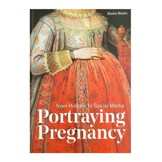Portraying Pregnancy - Karen Hearn (paperback)