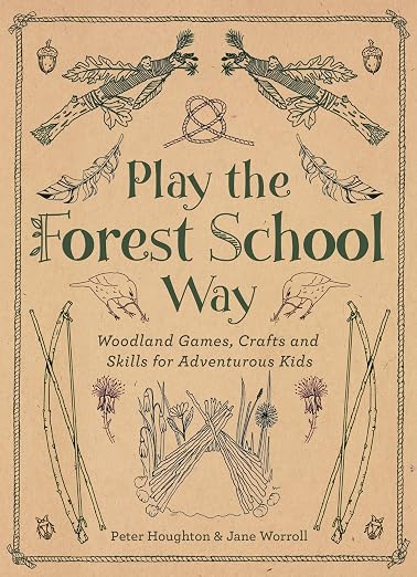 Play the Forest School Way