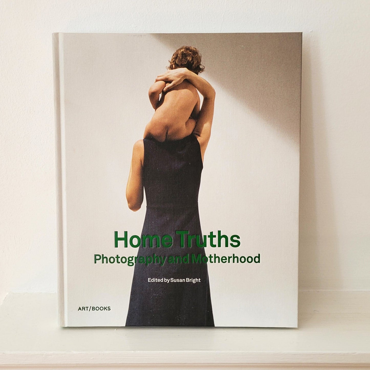 Home Truths, ed. Susan Bright