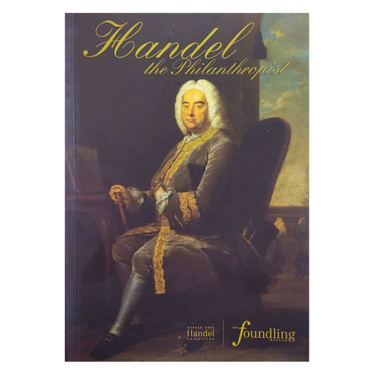 Handel the Philanthropist, exhibition catalogue