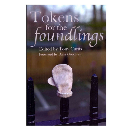 Tokens for the Foundlings, ed. Tony Curtis