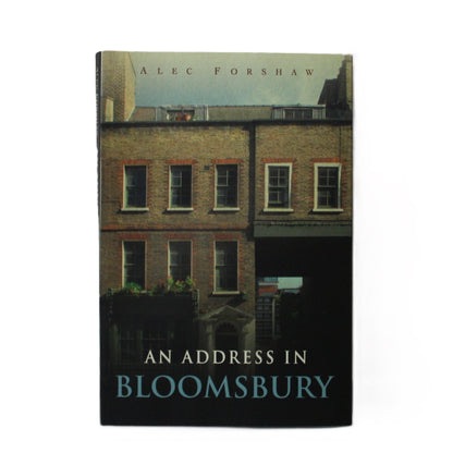 An Address in Bloomsbury - Alec Forshaw