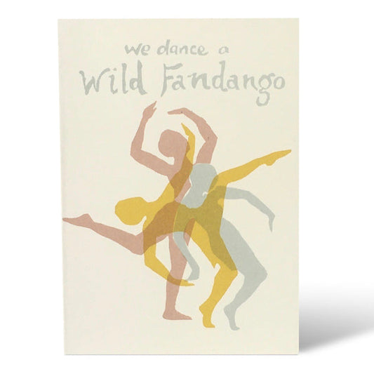 We Dance a Wild Fandango greeting card